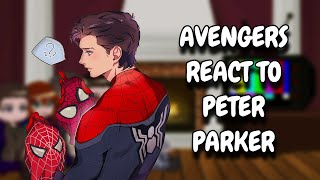 Avengers React To Peter Parker  Gacha React [upl. by Emelun539]