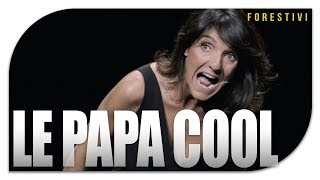 LE PAPA COOL [upl. by Meriel]