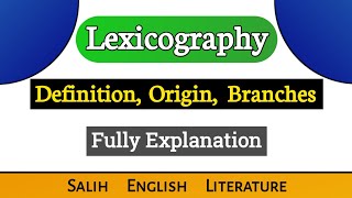 Lexicography  Definition Origin Branches  Fully Explanation [upl. by Batty]