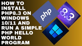 PHP 83 installation  How to instalL latest PHP 83 version on windows 1011 with Run PHP Program [upl. by Wills427]