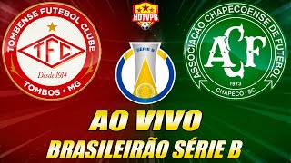 TOMBENSE X CHAPECOENSE AO VIVO Campeonato Brasileiro Série B 15ª Rodada NARRAÇÃO [upl. by Yecart246]