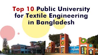 Top 10 Public university for textile engineering in Bangladesh  Public Textile Universities in BD [upl. by Nelg447]