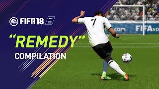 FIFA 18  quotREMEDYquot Goal Compilation [upl. by Rodge905]