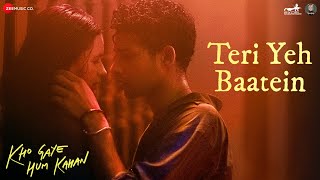 Teri Yeh Baatein  Kho Gaye Hum Kahan  Siddhant Chaturvedi Kalki  OAFF Savera Ankur Tewari [upl. by Marden]