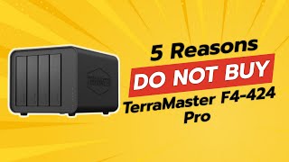 DONT BUY TerraMaster F4424 Pro Before Watching THIS 🚫💻 5 Reasons [upl. by Tnerual]