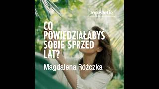 Co powiedziałabyś sobie sprzed lat❤️ Magdalena Różczka x Topestetic [upl. by Adriena]