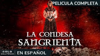 MISTERIO Y HORROR EN TRANSILVANIA  LA CONDESA SANGRIENTA TERROR  PELICULA EN ESPANOL LATINO [upl. by Krutz]