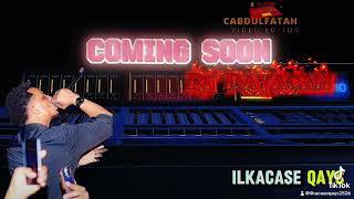 New Song Ri Dayacan Ilkacase Qays Coming Soon [upl. by Anomer]