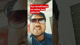 Microfinance me salary kam milta hai kya microfinance [upl. by Siskind173]