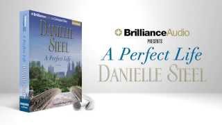 A Perfect Life by Danielle Steel [upl. by Pamella]