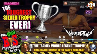 RAMEN WORLD LEGEND is the HARDEST SILVER TROPHY I HAVE EVER UNLOCKED TOBPT239 [upl. by Adolphe551]