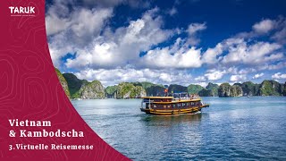 Vietnam amp Kambodscha Reisen Sehenswürdigkeiten amp Tipps  3 TARUK Virtuelle Reisemesse [upl. by Otilopih]