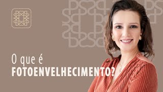 O que é o fotoenvelhecimento  Dra Paula Sanchez  Dermatologia [upl. by Melisent]