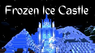 I Built an Epic Frozen Ice Castle  Minecraft Lets Build [upl. by Trofmoc44]