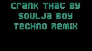 Crank That Soulja Boy  Techno Remix [upl. by Onilegna]