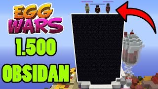 1500 OBSIDIAN İLE EGG KAPLAMAK   EGG WARS [upl. by Teplitz68]