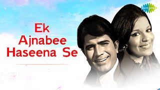 Ek Ajnabee Haseena Se  Ajnabee  Hindi Film Song  Kishore Kumar [upl. by Ijies908]