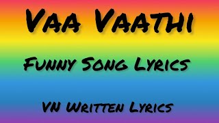 Vaa Vaathi 🤣 Song Lyrics  Trendingtheeviravadhi Version trendingsong funnyvideo vnwrittenlyrics [upl. by Daile]