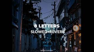 quotChill out and vibe with this slowed  reverb version of 8 letters by why dont we🖤 [upl. by Priebe487]