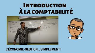 INTRODUCTION A LA COMPTABILITÉ [upl. by Loftis]