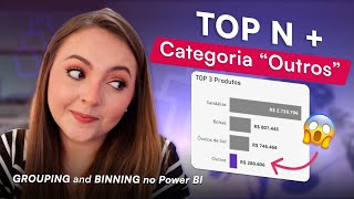 Como criar categoria TopN  quotOutrosquot no Power BI  Agrupando Dados Grouping and Binning [upl. by Gibrian144]