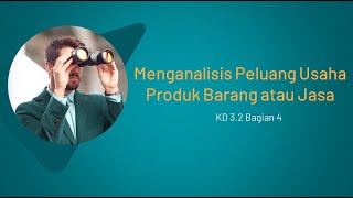 Menganalisis Peluang Usaha Produk Barang atau Jasa Video Pembelajaran Kewirausahaan [upl. by Lerred]