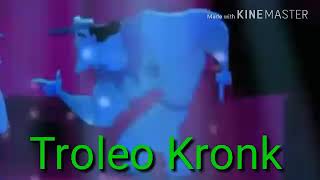 Troleo Kronk [upl. by Ahselef]