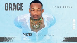 Otile Brown Ft Reekado Banks  Cake Track 14 [upl. by Tijnar]