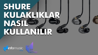 Shure Kulaklıklar Nasıl Takılır ve Nasıl Kullanılır [upl. by Nnave]