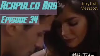 Acapulco bay episode 34 English [upl. by Orsa]