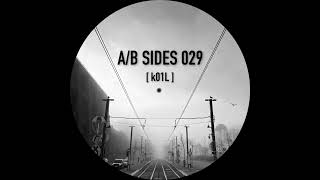 A​​B Sides 029  k01L [upl. by Eldorado]