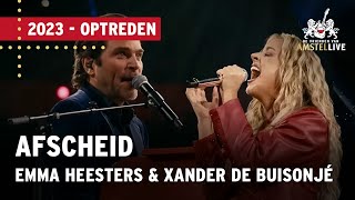 Emma Heesters amp Xander de Buisonjé  Afscheid  De Vrienden van Amstel LIVE 2023 [upl. by Eldwun612]