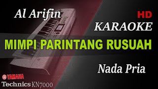 MIMPI PARINTANG RUSUAH  AL ARIFIN  NADA PRIA   KARAOKE [upl. by Amre]