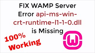 FIX WAMP Server Error apimswincrtruntimel110dll is Missing 100 Working UPDATED [upl. by Chuck]