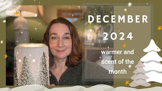 December 2024 Warmer and Scent of the Month ⭐️🌲❄️ [upl. by Bolten]