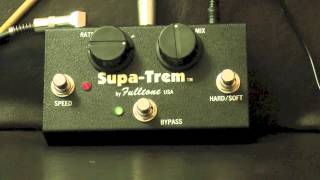 Fulltone Supa Trem Review HD [upl. by Kcirrad]