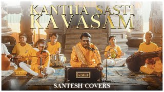 Kantha Sasti Kavasam santeshcovers [upl. by Jarnagin989]