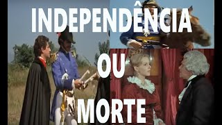 INDEPENDÊNCIA E I REINADO ATRAVÉS DO FILME INDEPENDÊNCIA OU MORTE [upl. by Bayly]