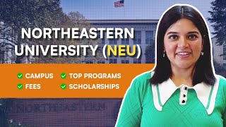 Northeastern University NEU Campus Top Programs Fees amp Scholarships [upl. by Trilly]