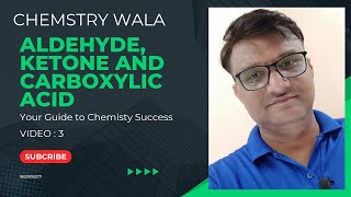 CHEMISTRY WALA ClassXII CHAldehydeKetone and CarboxylicacidGeneral introduction Video3 [upl. by Ikairik159]