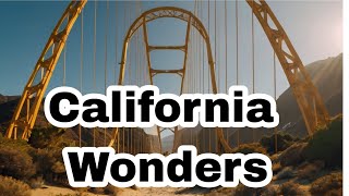 California Wonders [upl. by Endo]