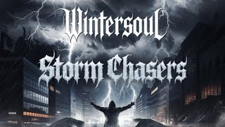 Wintersoul  Storm Chasers [upl. by Pare]