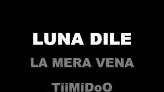 LUNA DILELA MERA VENA [upl. by Anama]