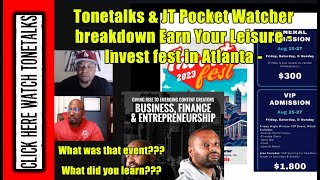 Invest fest breakdown by Tonetalks amp JT Pocket Watcher  Earn Your Leisure  Investfest [upl. by Nonnahsed]