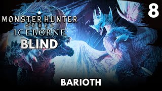 A Battle Of Frost amp Fang  Monster Hunter World Iceborne Blind Playthrough  Part 8 [upl. by Krispin167]