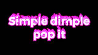 Simple dimple Pop it Edit audio [upl. by Charteris]