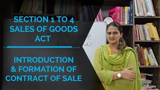 Section 1 to 4 of Sales of Goods Act 1930  Introduction amp Formation of Contract of Sale [upl. by Had]