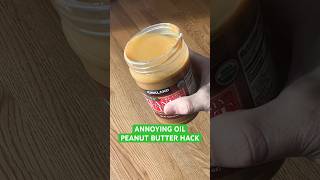 Peanut butter hack to get oil off the top cookinghacks food [upl. by Gnehp]