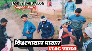 Dhinga yan daran vlog video  Mr BASKEY BABU VLOG [upl. by Anayra]