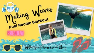 Aqua Fitness Making Waves Pool Noodle Workout  FREE PREVIEW ALL Levels  Fun Water Exercise [upl. by Nomyt]